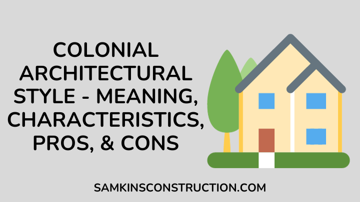 Colonial Architectural Style