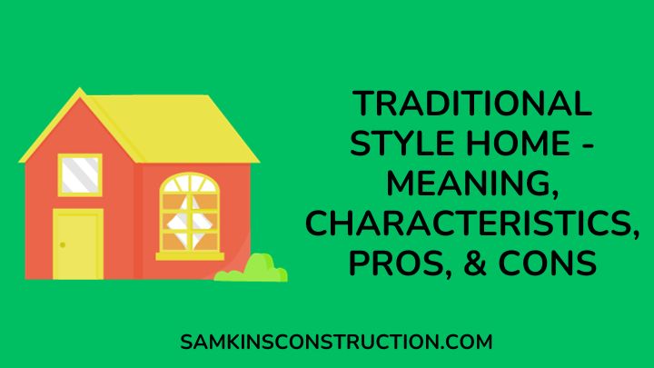 Traditional Style Home