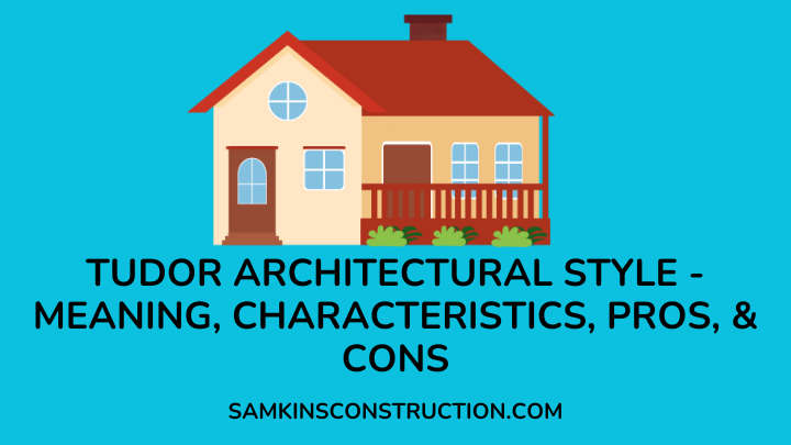 Tudor Architectural Style