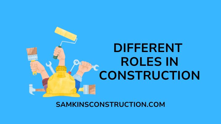 Different Roles In Construction