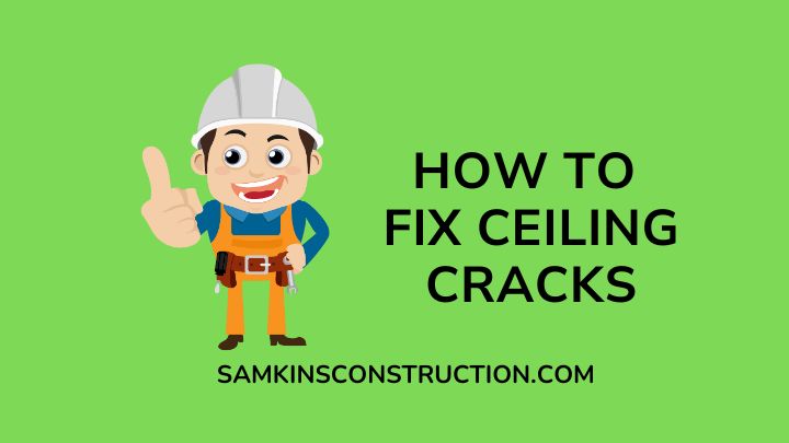 How To Fix Ceiling Cracks