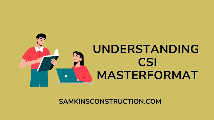 Understanding CSI MasterFormat
