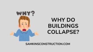 Why Do Buildings Collapse