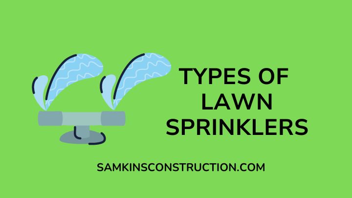 Types of Lawn Sprinklers