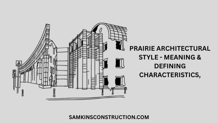 Prairie Architectural Style - Meaning & Defining Characteristics,
