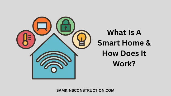 What Is A Smart Home & How Does It Work? [Pros & Cons]