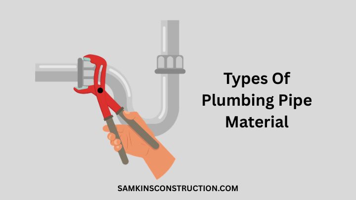 Types Of Plumbing Pipe Material