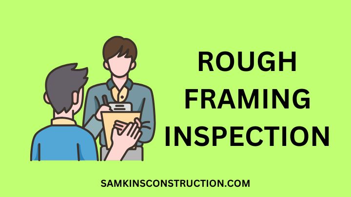 Rough Framing Inspection
