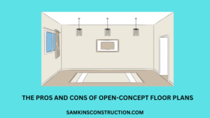 The Pros and Cons of Open-Concept Floor Plans