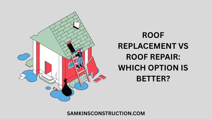 Roof Replacement vs Roof Repair: Which Option Is Better?