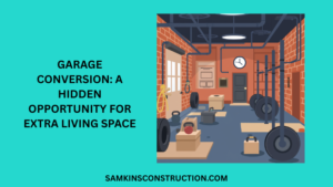 Garage Conversion: A Hidden Opportunity for Extra Living Space
