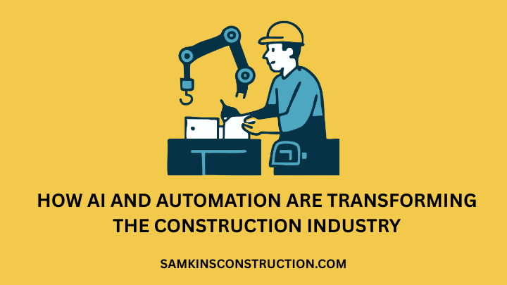 How AI and Automation Are Transforming the Construction Industry